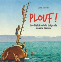 Picture of Plouf ! Une histoire de la baignade dans le Léman