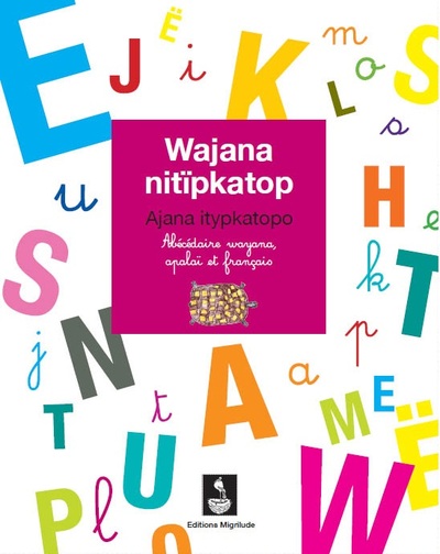 Image de Abécédaire wayana, apalaï et français