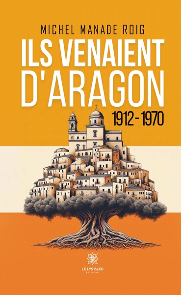 Picture of Ils venaient d'Aragon - 1912-1970