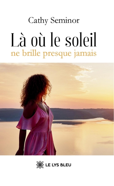 Image de La  ou  le soleil ne brille presque jamais