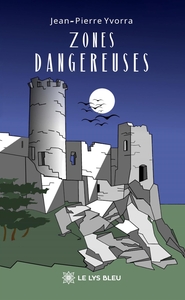 Image de Zones dangereuses