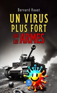 Picture of Un virus plus fort que les armes