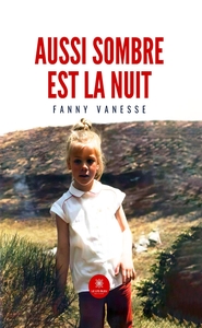 Image de Aussi sombre est la nuit