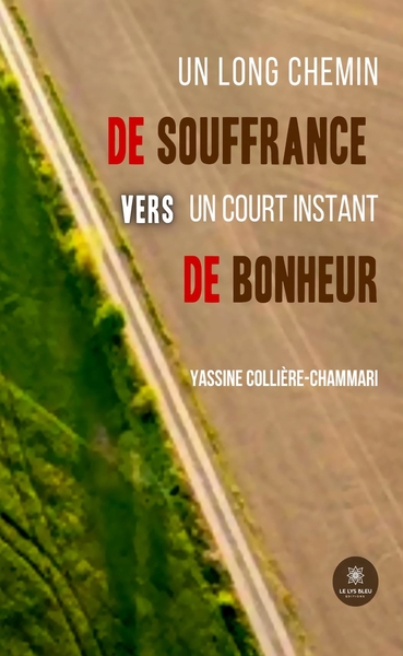 Picture of Un long chemin de souffrance vers un court instant de bonheur
