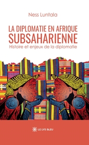 Picture of La diplomatie en Afrique subsaharienne