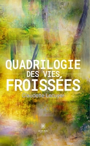 Picture of Quadrilogie des vies froissées