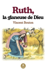 Picture of Ruth, la glaneuse de Dieu