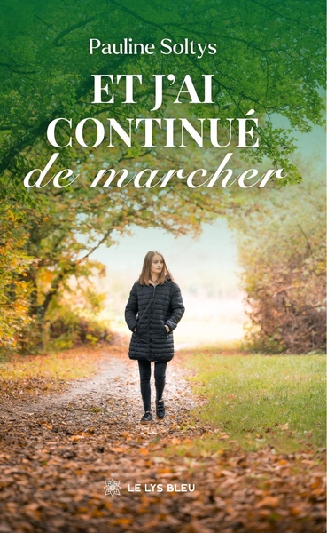 Image de Et j'ai continué de marcher