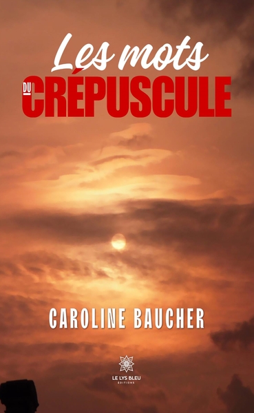 Image de Les mots du crépuscule