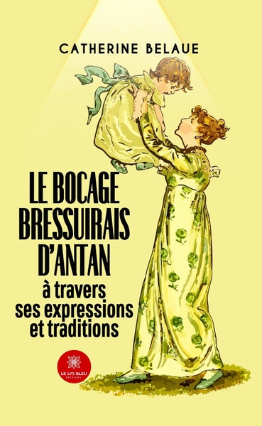 Picture of Le bocage bressuirais d'antan à travers ses expressions et traditions