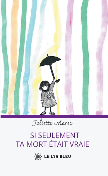 Image de Si seulement ta mort était vraie