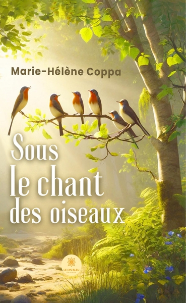Picture of Sous le chant des oiseaux