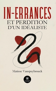 Picture of In-errances et perdition d'un idéaliste