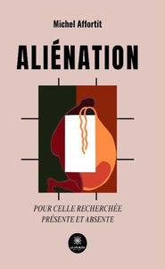 Picture of Aliénation pour celle recherchée absente et présente