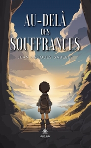 Image de Au-delà des souffrances