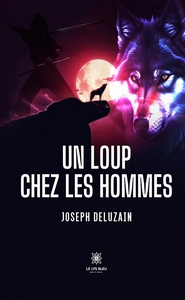 Picture of Un loup chez les hommes