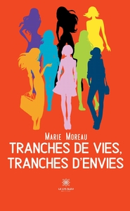 Image de Tranches de vies, tranches d'envies