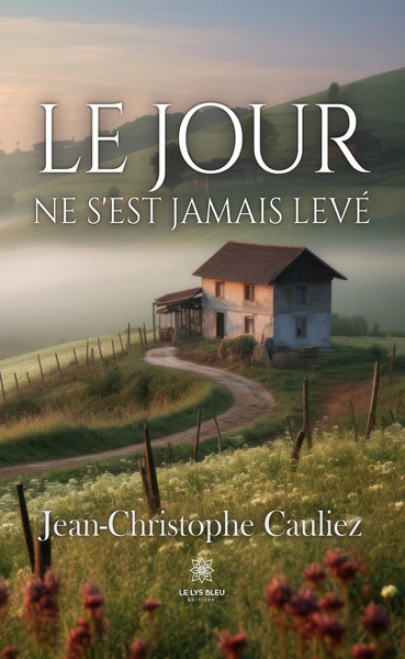Image de Le jour ne s'est jamais levé