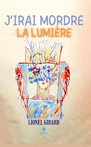 Picture of J'irai mordre la lumière