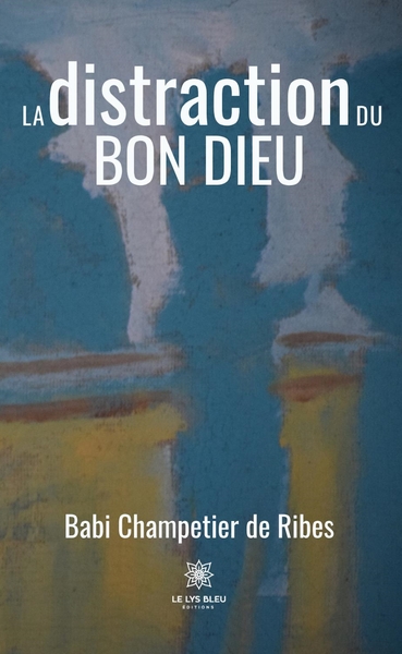 Image de La distraction du Bon Dieu
