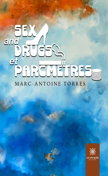 Picture of Sex and drugs et parcmètres