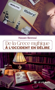Image de De la Grèce mythique à l'Occident en délire