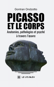 Image de Picasso et le corps Anatomies, pathologies et psyché à travers l'oeuvre