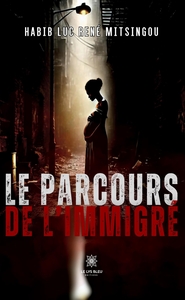 Image de Le parcours de l'immigré