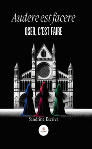 Picture of Audere est facere (oser, c'est faire)