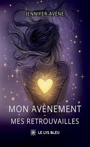 Image de Mon avènement - mes retrouvailles