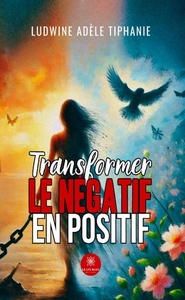Picture of Transforme le négative en positive