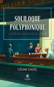 Picture of Soliloque polyphonique ou réflexions pour soi-même
