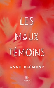Picture of Les maux témoins