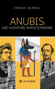 Image de Anubis, une aventure napoléonienne