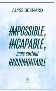 Image de Impossible, incapable, mais surtout insurmontable