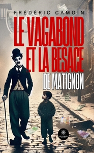 Picture of Le vagabond et la besace de Matignon