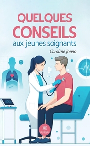 Image de Quelques conseils aux jeunes soignants