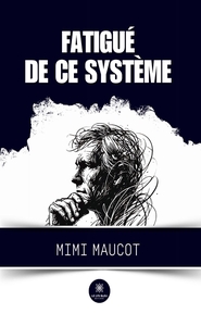 Picture of Fatigué de ce système