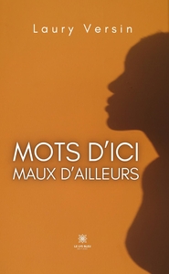 Image de Mots d'ici, maux d'ailleurs