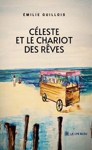 Picture of Céleste et le chariot des rêves