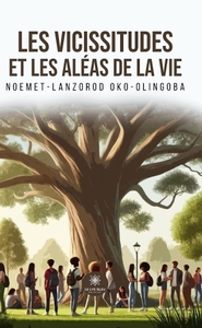 Image de Les vicissitudes et les aléas de la vie
