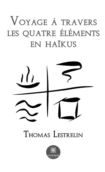 Picture of Voyage à travers les quatre éléments en haïkus
