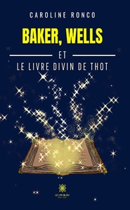 Image de Baker, Wells et le livre divin de Thôt