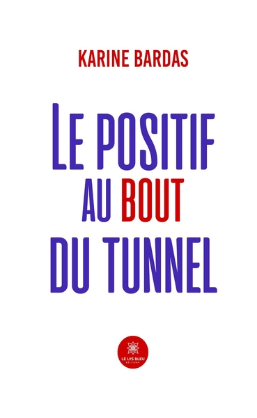 Picture of Le positif au bout du tunnel
