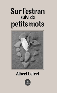 Picture of Sur l'estran suivi de petits mots