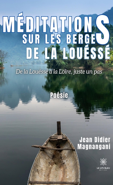 Picture of Méditations sur les berges de la Louéssé