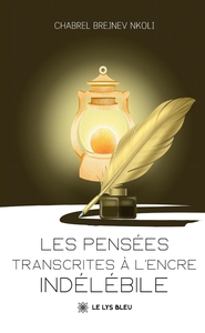 Image de Les pensées transcrites à l'encre indélébile