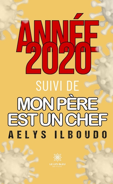 Image de Année 2020 suivi de mon père est un chef
