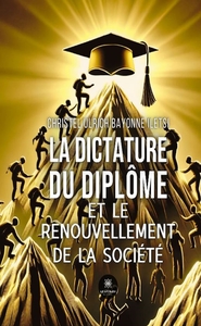 Image de La Dictature du diplome et le renouvelement de la societe