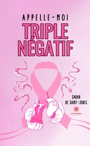 Image de Appelle-moi triple négatif